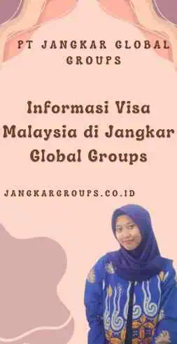 Informasi Visa Malaysia di Jangkar Global Groups