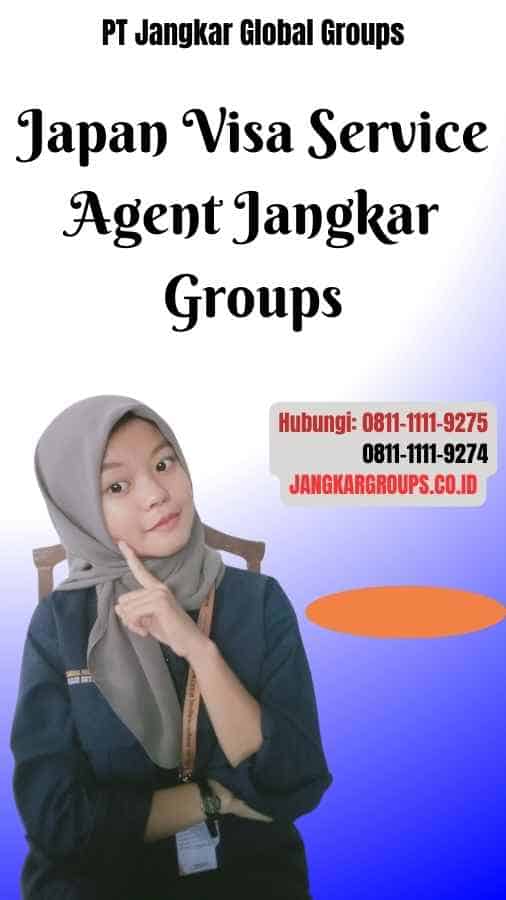 Japan Visa Service Agent Jangkar Groups