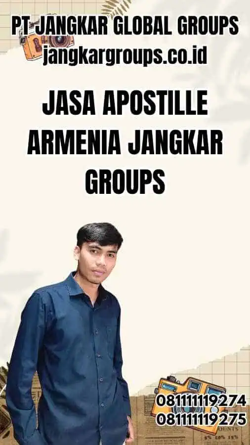 Jasa Apostille Armenia Jangkar Groups