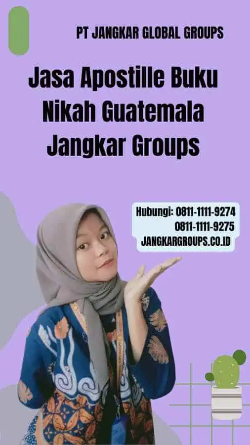 Jasa Apostille Buku Nikah Guatemala Jangkar Groups