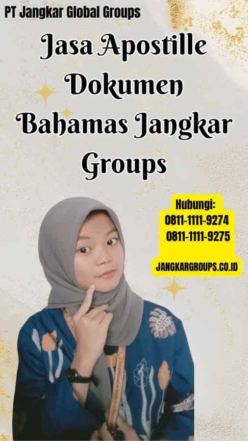 Jasa Apostille Dokumen Bahamas Jangkar Groups