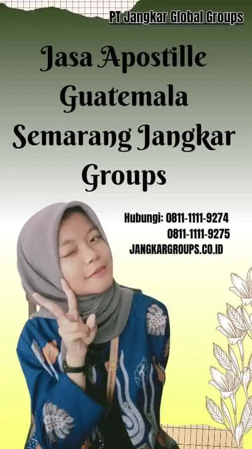 Jasa Apostille Guatemala Semarang Jangkar Groups