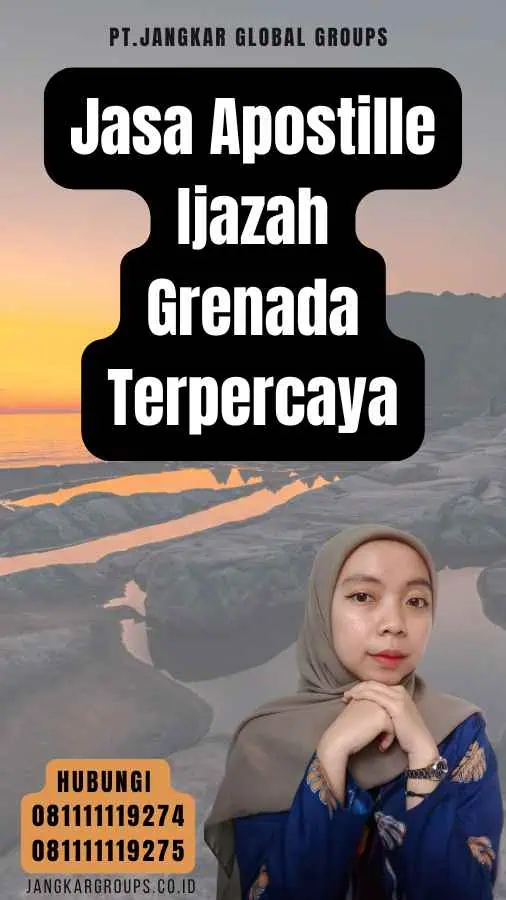 Jasa Apostille Ijazah Grenada Terpercaya