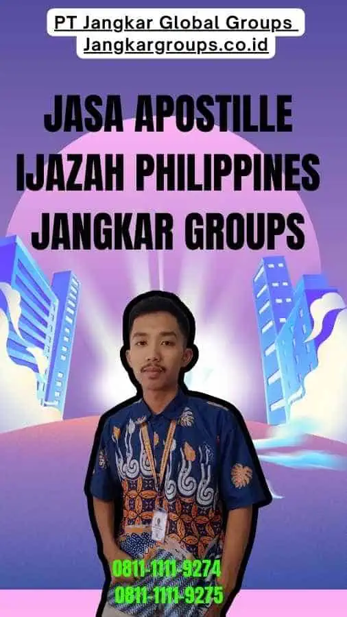 Jasa Apostille Ijazah Philippines Jangkar Groups