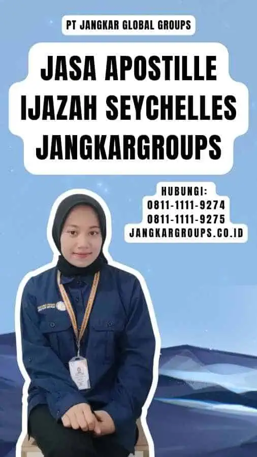 Jasa Apostille Ijazah Seychelles Jangkargroups