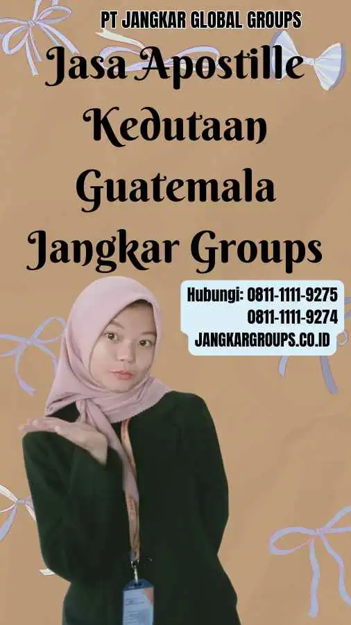 Jasa Apostille Kedutaan Guatemala Jangkar Groups