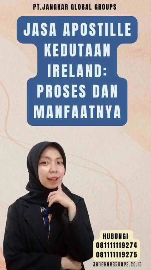 Jasa Apostille Kedutaan Ireland Proses dan Manfaatnya