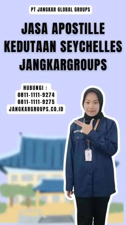 Jasa Apostille Kedutaan Seychelles Jangkargroups