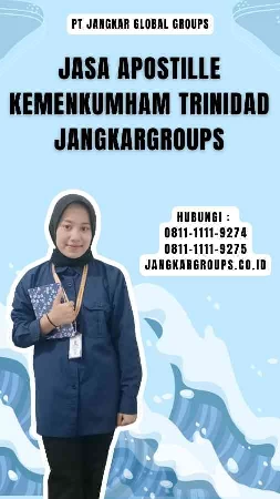 Jasa Apostille Kemenkumham Trinidad Jangkargroups