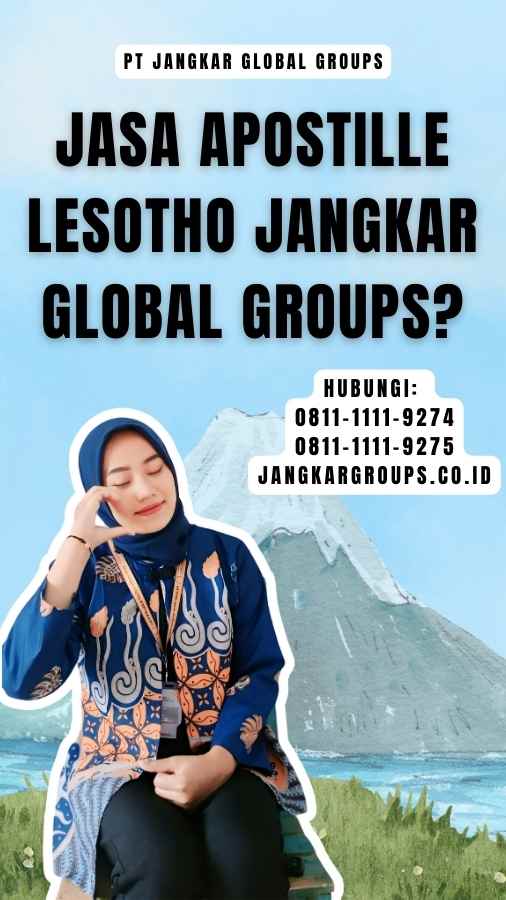 Jasa Apostille Lesotho Jangkar Global Groups