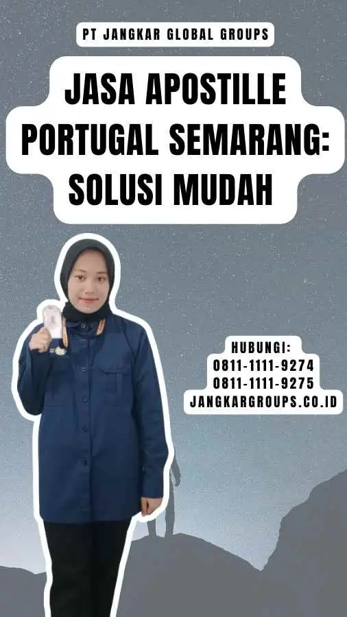 Jasa Apostille Portugal Semarang Solusi Mudah 