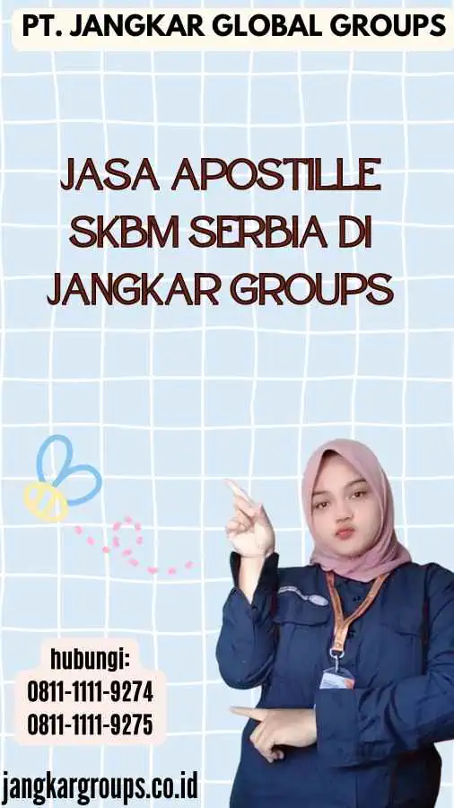 Jasa Apostille SKBM Serbia di Jangkar Groups