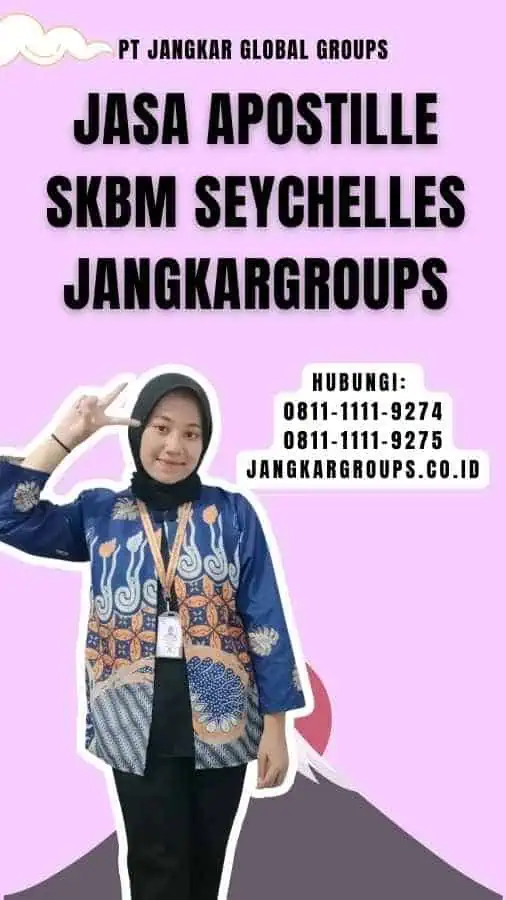 Jasa Apostille SKBM Seychelles Jangkargroups