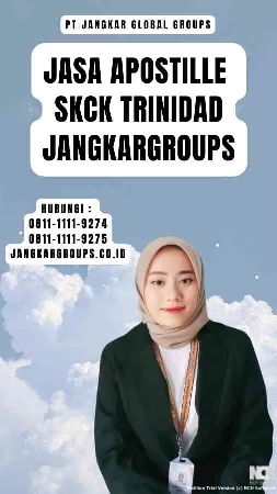 Jasa Apostille SKCK Trinidad Jangkargroups