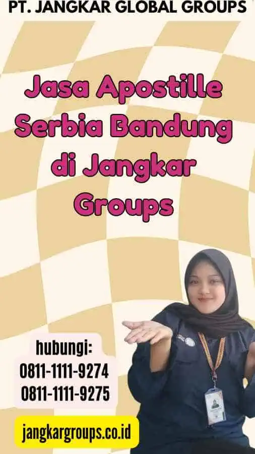 Jasa Apostille Serbia Bandung di Jangkar Groups