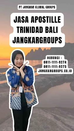 Jasa Apostille Trinidad Bali Jangkargroups