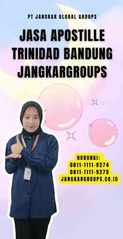 Jasa Apostille Trinidad Bandung Jangkargroups