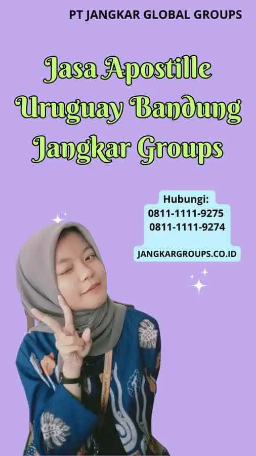 Jasa Apostille Uruguay Bandung Jangkar Groups