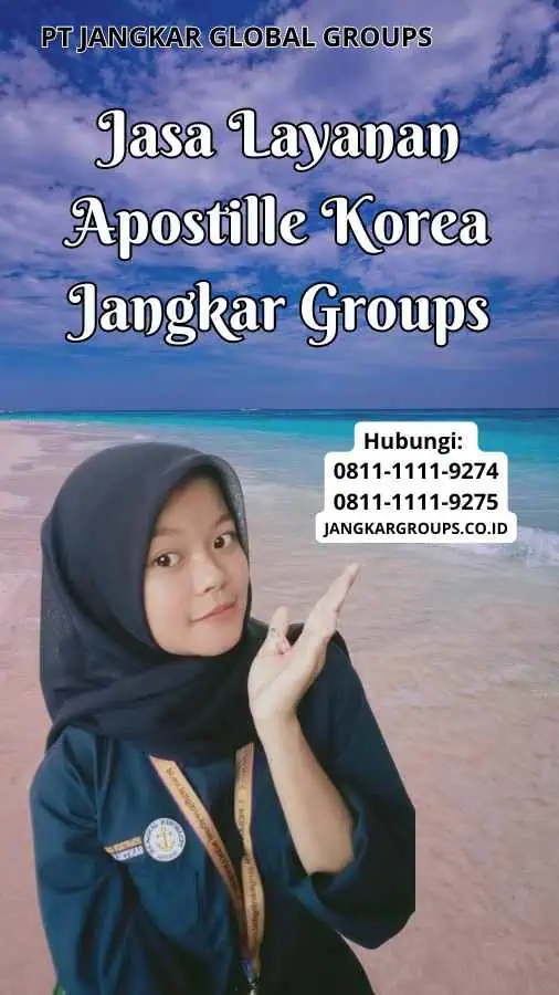 Jasa Layanan Apostille Korea Jangkar Groups