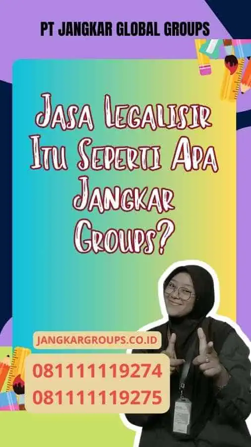 Jasa Legalisir Itu Seperti Apa Jangkar Groups?