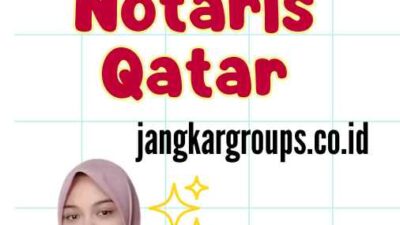 Jasa Legalisir Notaris Qatar