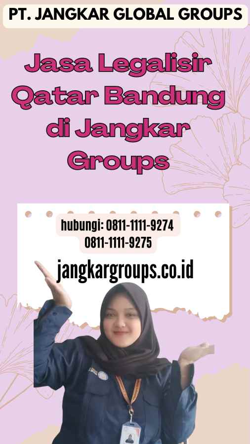 Jasa Legalisir Qatar Bandung di Jangkar Groups