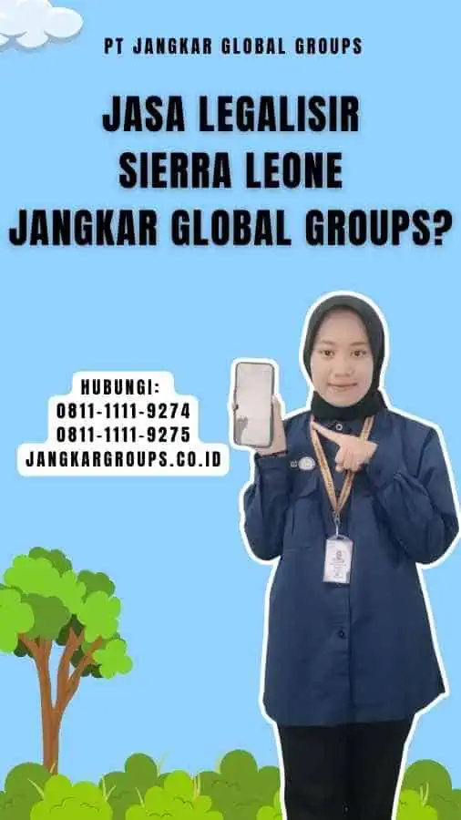 Jasa Legalisir Sierra Leone Jangkar Global Groups