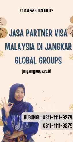 Jasa Partner Visa Malaysia di Jangkar Global Groups