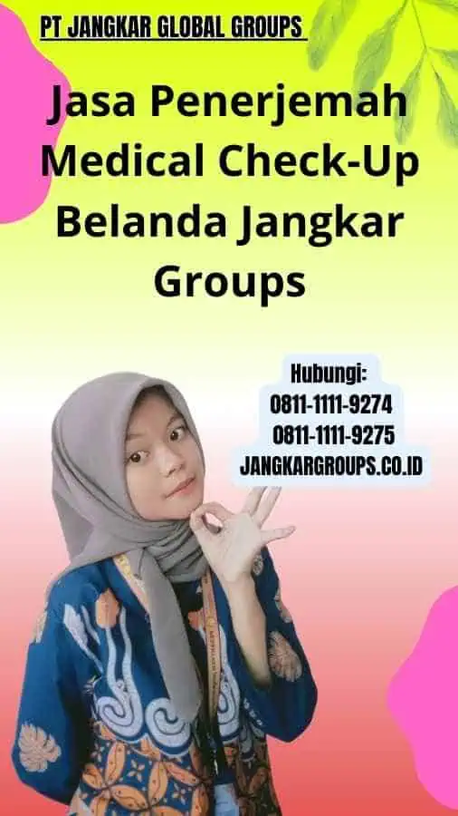 Jasa Penerjemah Medical Check-Up Belanda Jangkar Groups