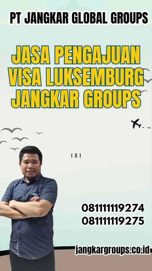 Jasa Pengajuan Visa Luksemburg Jangkar Groups