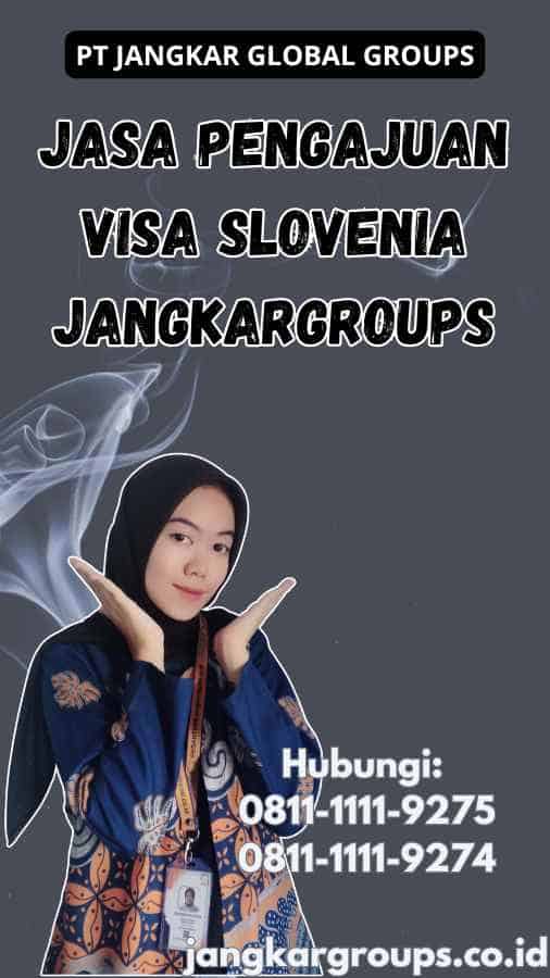 Jasa Pengajuan Visa Slovenia Jangkargroups