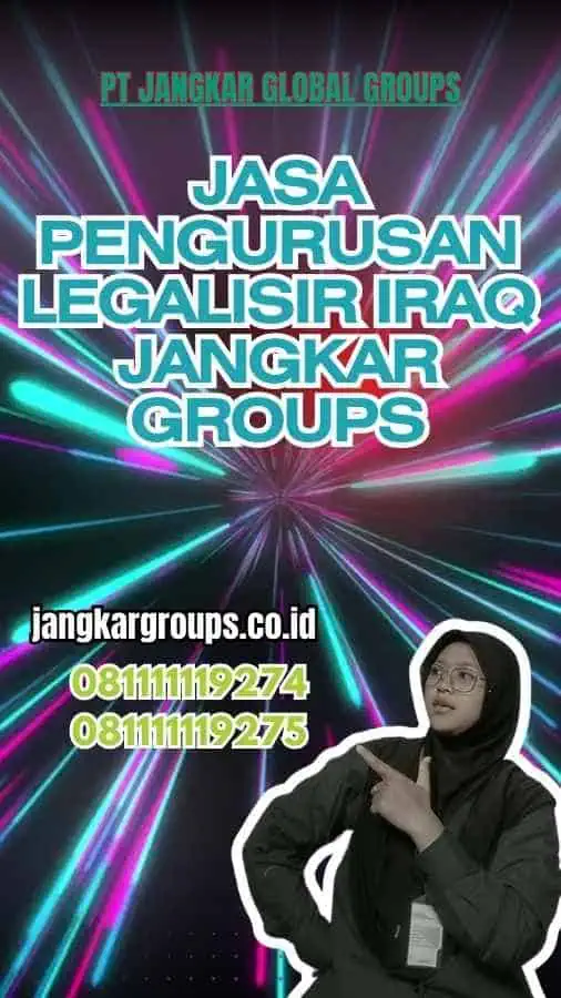 Jasa Pengurusan Legalisir Iraq Jangkar Groups