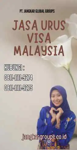 Jasa Urus Visa Malaysia