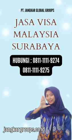 Jasa VIsa Malaysia Surabaya