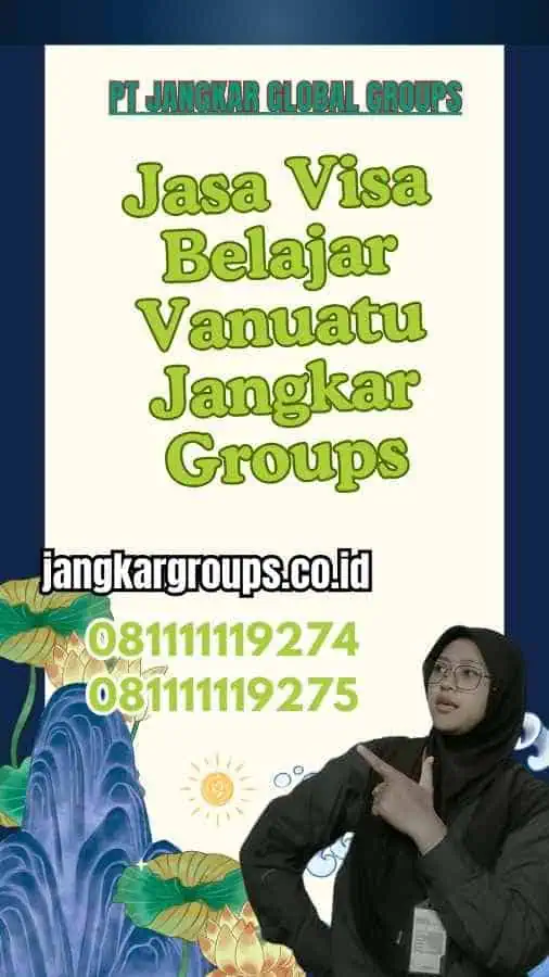 Jasa Visa Belajar Vanuatu Jangkar Groups