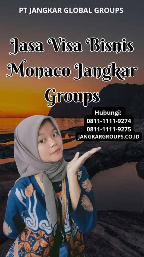 Jasa Visa Bisnis Monaco Jangkar Groups