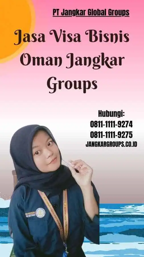 Jasa Visa Bisnis Oman Jangkar Groups