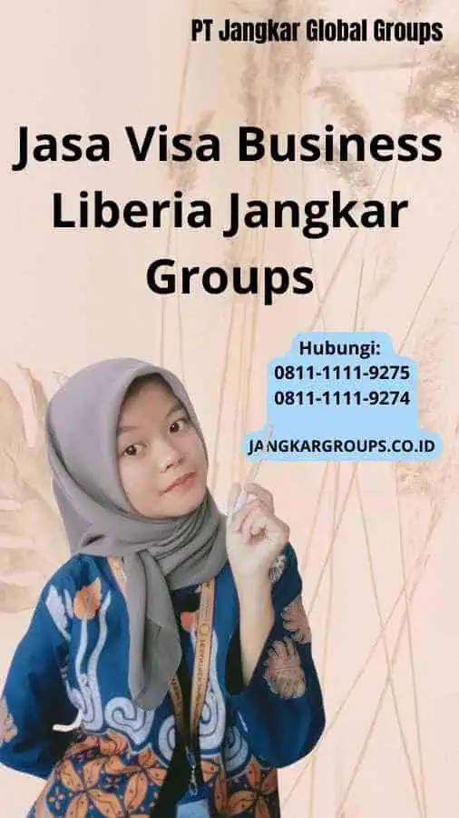 Jasa Visa Business Liberia Jangkar Groups