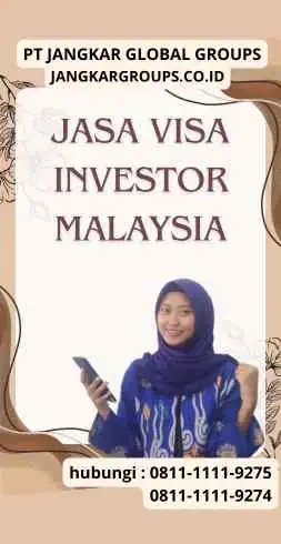 Jasa Visa Investor Malaysia