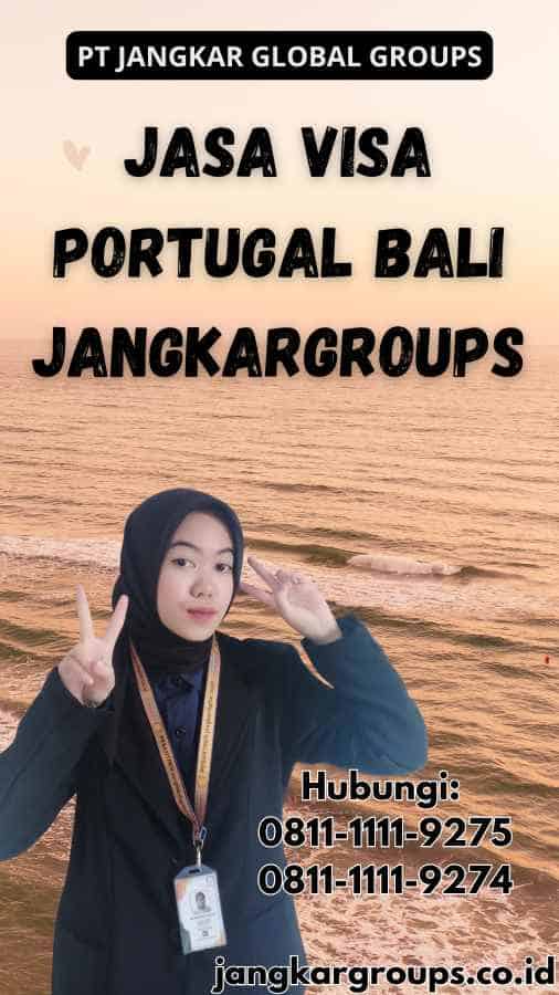 Jasa Visa Portugal Bali Jangkargroups