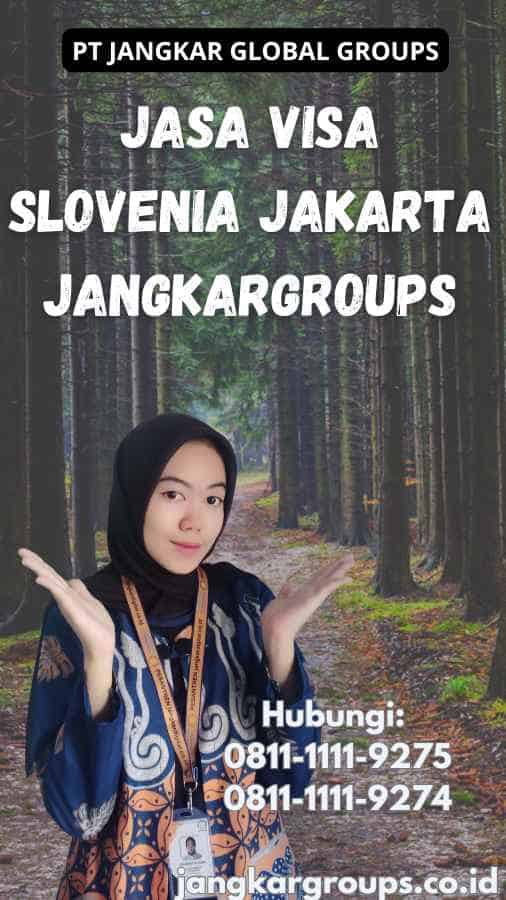 Jasa Visa Slovenia Jakarta Jangkargroups