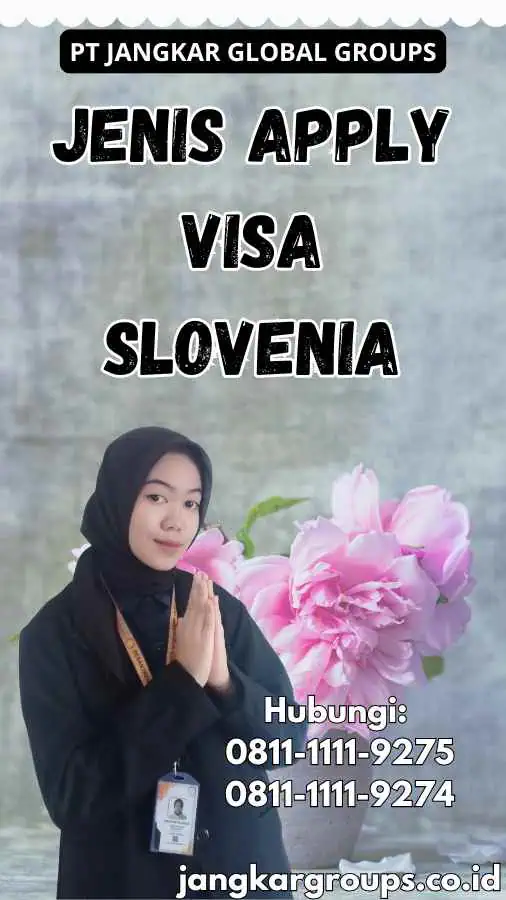 Jenis Apply Visa Slovenia