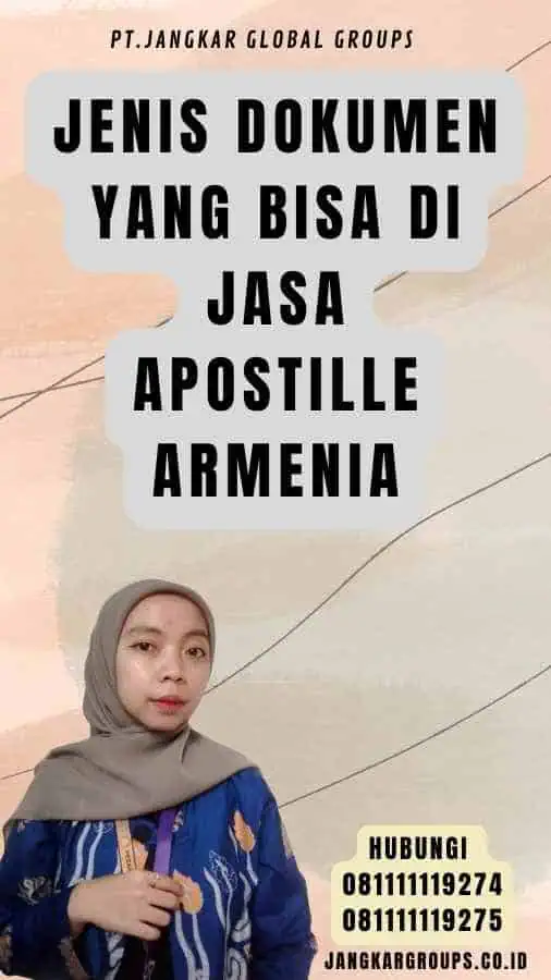 Jenis Dokumen yang Bisa Di Jasa Apostille Armenia