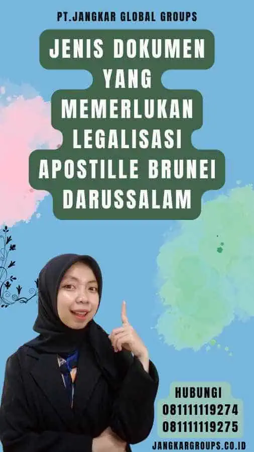 Jenis Dokumen yang Memerlukan Legalisasi Apostille Brunei Darussalam