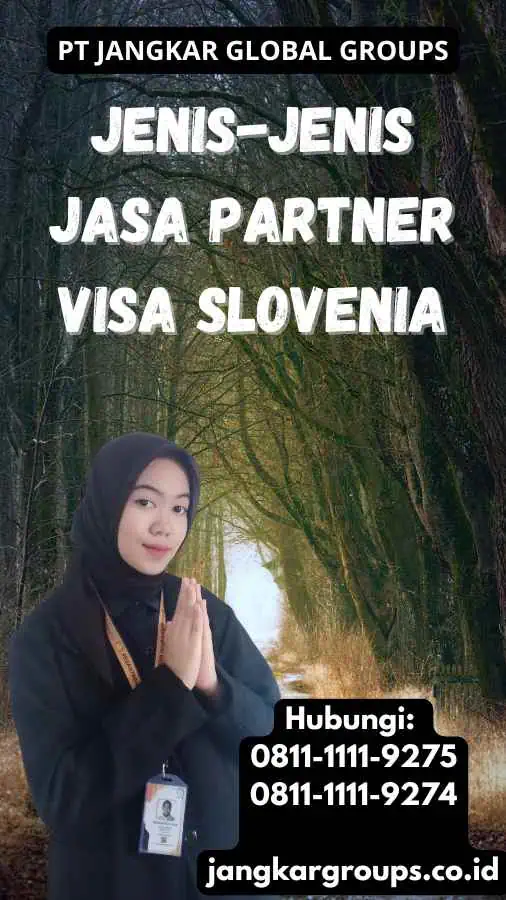 Jenis-Jenis Jasa Partner Visa Slovenia