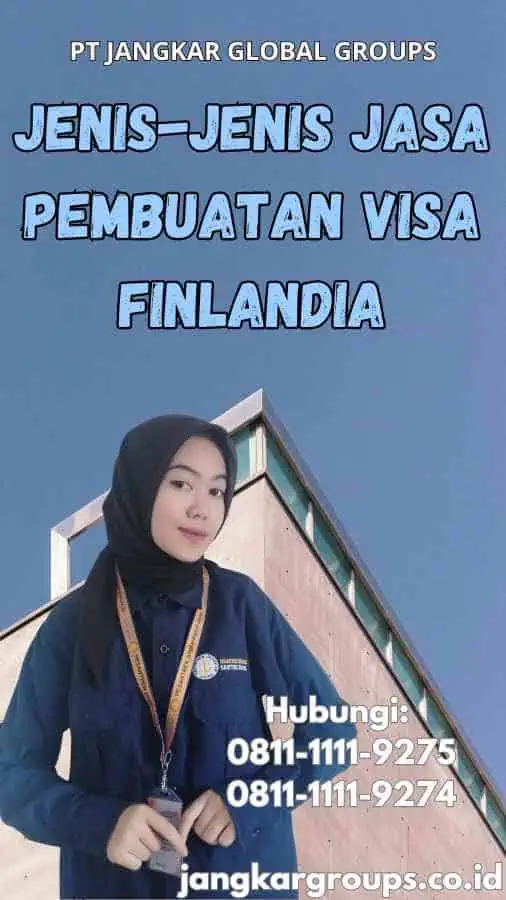 Jenis-Jenis Jasa Pembuatan Visa Finlandia