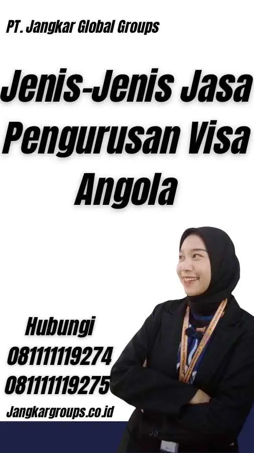 Jenis-Jenis Jasa Pengurusan Visa Angola