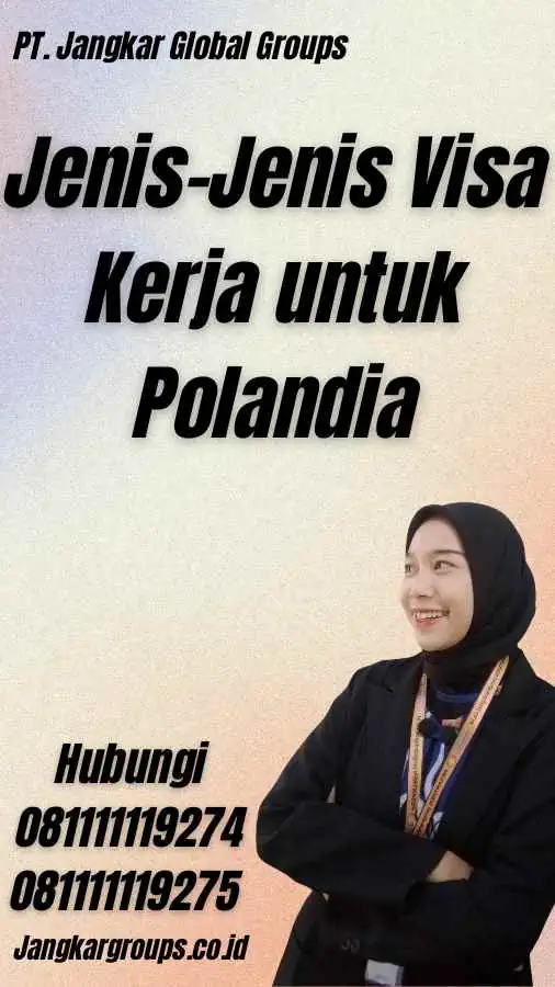 Jenis-Jenis Visa Kerja untuk Polandia - Visa Poland Work Permit