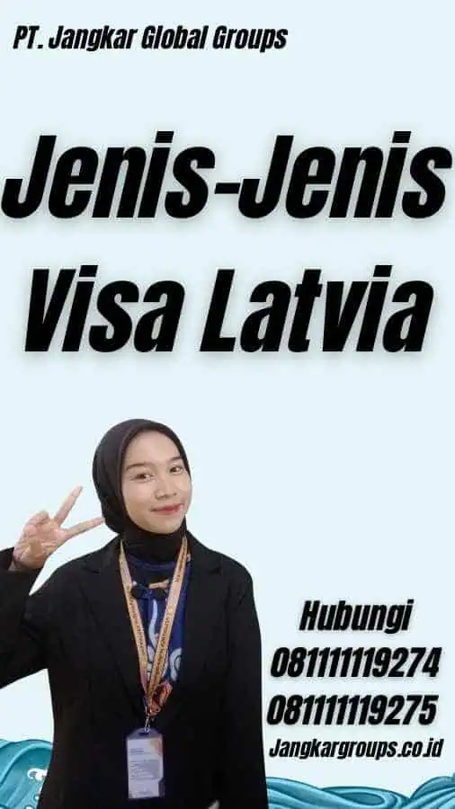 Jenis-Jenis Visa Latvia