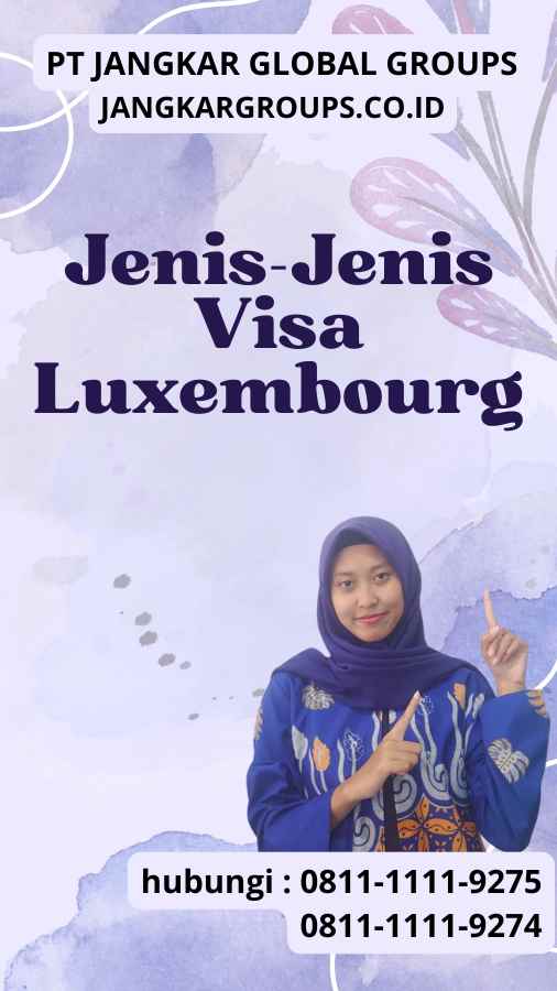 Jenis-Jenis Visa Luxembourg